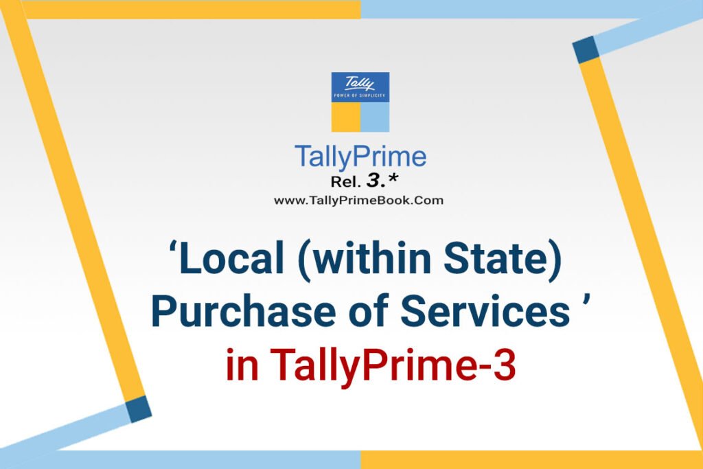Local (within State) Purchase of Services in TallyPrime-3