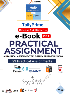 Practical Assignment on TallyPrime 6-[e-Book (PDF) - Download]