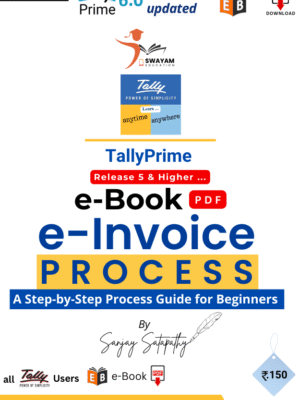 TallyPrime 6 e-Invoice Process of Goods and Services [e-Book (PDF)]