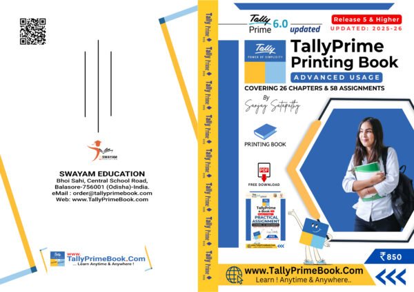 TallyPrime 6 Printing Book (Advanced Usage) Plus (+) FREE Download e-Book (PDF) 'Practical Assignments'-[Covering 26 Chapters & 35+23 Assignments]