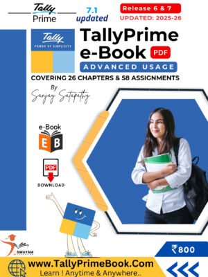 TallyPrime 7.1 (Advanced Usage) e-Book (PDF)-[Covering 26 Chapters & 58 Assignments]-Download